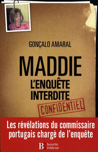 Gonçalo Amaral - Maddie l'enquête interdite.