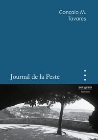 Gonçalo M. Tavares - Journal de la peste - L'année 2020.