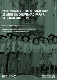 Património Cultural Imaterial: 20 anos da Convenção para a Salvaguarda do PCI
