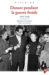Danser pendant la Guerre Froide (1945-1968)