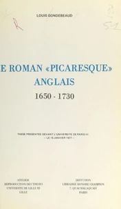 Le roman « picaresque » anglais 1650-1730