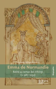 Emma de Normandie, reine au temps des Vikings