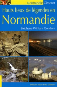 Hauts lieux de légendes en Normandie