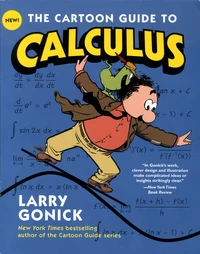 The Cartoon Guide to calculus