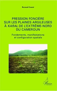Pression foncière sur les plaines argileuses à karal de l'Extrême-Nord du Cameroun