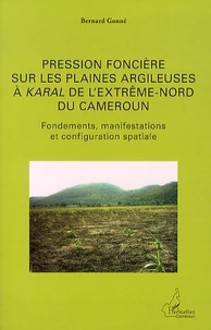 Pression foncière sur les plaines argileuses à karal de l'Extrême-Nord du Cameroun