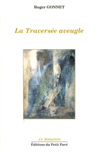 La Traversée aveugle
