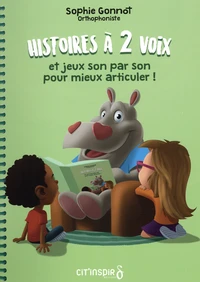 Histoires à 2 voix et jeux son par son pour mieux articuler !