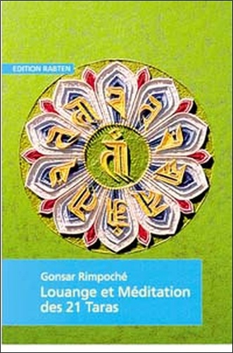  Gonsar Rimpoché - Louange Et Meditation Des 21 Tara.