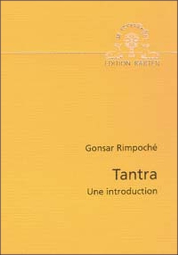  Gonsar Rimpoché - Tantra. Une Introduction.