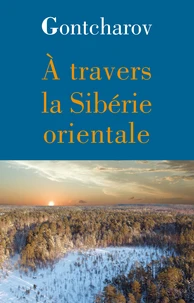 A travers la Sibérie orientale