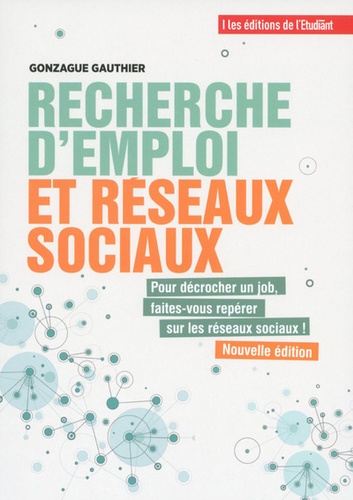 Gonzague Gauthier - Recherche d'emploi et réseaux sociaux - Du post au poste !.