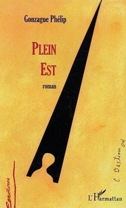 Gonzague Phélip - Plein Est.