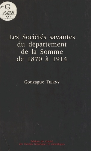 Les Sociétés savantes du département de la Somme de 1870 à 1914