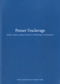 Penser l'esclavage