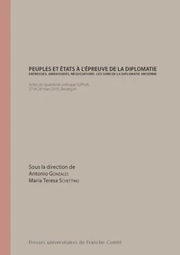 Peuples et Etats à l'épreuve de la diplomatie - Entrevues, ambassades, négociations : les sons de la diplomatie ancienne