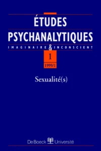 Etudes Psychanalytiques N°1 1999/1 : Sexualite(S)