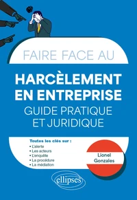 Faire face au harcèlement en entreprise
