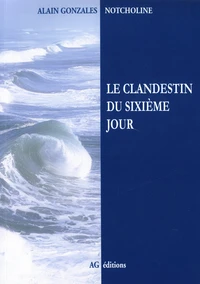 Le clandestin du sixième jour