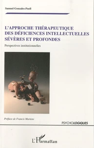 L'approche thérapeutique des déficiences intellectuelles sévères et profondes