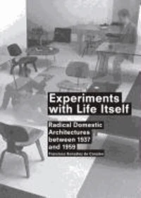 Experiments with Life Itself
