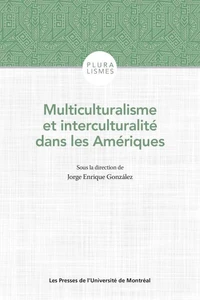 Multiculturalisme et interculturalité dans les Amériques