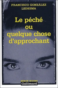 Le Peche Ou Quelque Chose D'Approchant