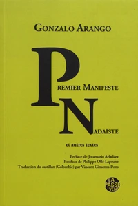 Premier manifeste nadaïste et autres textes