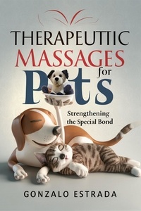  Gonzalo Estrada - Therapeutic Massages for Pets.