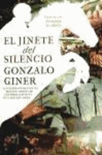 Gonzalo Giner - El Jinete Del Silencio.