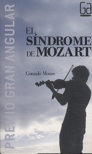 Gonzalo Moure - El sindrome de Mozart.