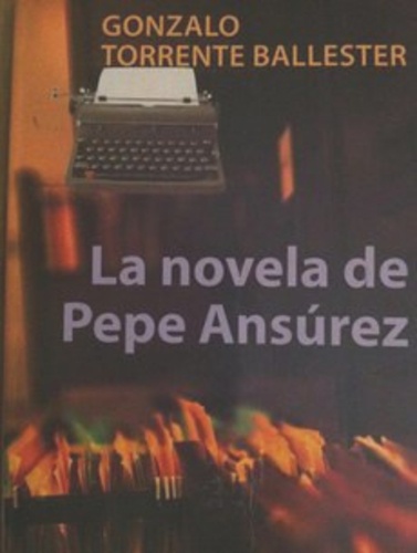 Gonzalo Torrente Ballester - La novema de Pepe Ansurez.