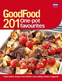 Good Food: 201 One-pot Favourites.