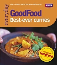 Good Food: Best-ever Curries - Triple-tested Recipes.