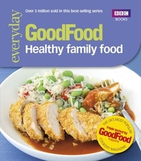 Good Food: Healthy Family Food.