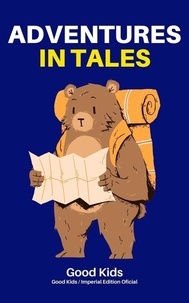  Good Kids - Adventures in Tales - Good Kids, #1.