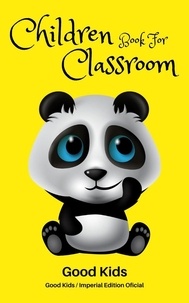  Good Kids - Children Book for Classroom - Good Kids, #1.