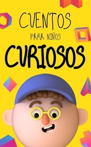  Good Kids et  Sebastian Mendoza Gomez - Cuentos Para Niños Curiosos - Good Kids, #6.