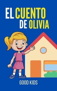  Good Kids - El Cuento de Olivia - Good Kids, #1.
