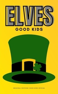  Good Kids - Elves - Good Kids, #1.