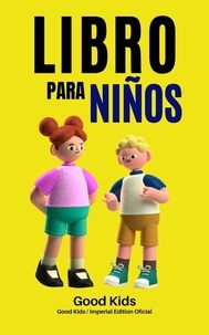  Good Kids - Libro Para Niños - Good Kids, #1.