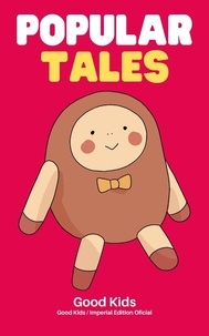  Good Kids - Popular Tales - Good Kids, #1.