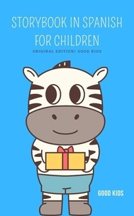  Good Kids - Storybook in Spanish for Children - Good Kids, #1.