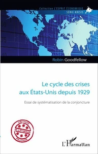 Le cycle des crises aux Etats-Unis depuis 1929