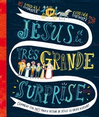 Jésus et la très grande surprise