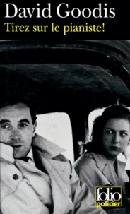 Tirez Sur Le Pianiste !