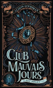 Le Club des mauvais jours