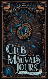 Le Club des mauvais jours