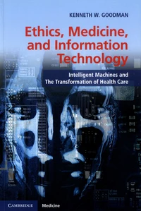 Ethics, Medicine, and Information Technology