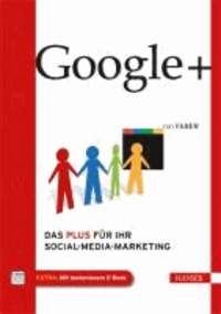 Google+ - Das Plus für Ihr Social-Media-Marketing.